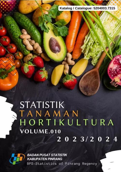 Statistik Tanaman Hortikultura Kabupaten Pinrang 2023/2024