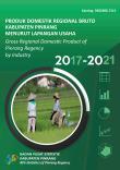 Produk Domestik Regional Bruto Kabupaten Pinrang Menurut Lapangan Usaha 2017-2021