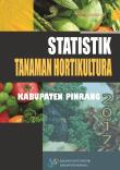 Statistik Tanaman Hortikultura Kabupaten Pinrang 2017