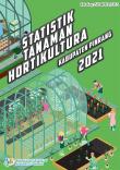 Statistik Tanaman Hortikultura Kabupaten Pinrang 2021