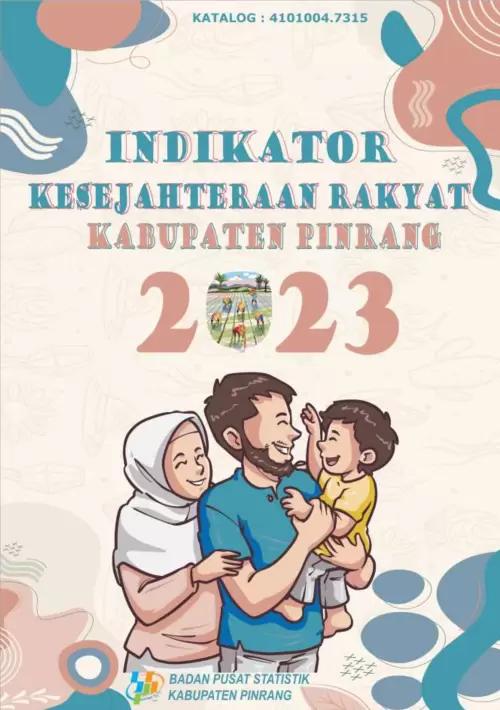 Indikator Kesejahteraan Rakyat Kabupaten Pinrang 2023